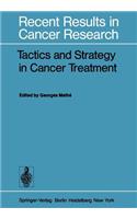 Tactics and Strategy in Cancer Treatment