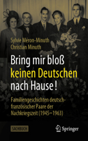Bring Mir Bloß Keinen Deutschen Nach Hause!