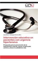 Intervencion Educativa En Pacientes Con Urgencia Hipertensiva