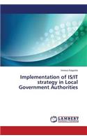 Implementation of IS/IT strategy in Local Government Authorities