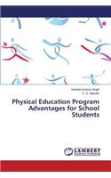Physical Education Program Advantages for School Students