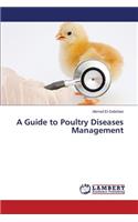 A Guide to Poultry Diseases Management: (English)