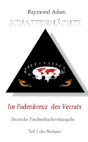 Im Fadenkreuz des Verrats