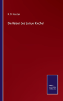 Reisen des Samuel Kiechel