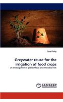 Greywater Reuse for the Irrigation of Food Crops