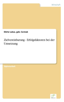 Zielvereinbarung - Erfolgsfaktoren bei der Umsetzung