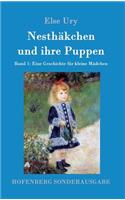 Nesthäkchen und ihre Puppen: Band 1 Eine Geschichte für kleine Mädchen