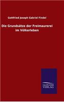 Die Grundsätze der Freimaurerei im Völkerleben