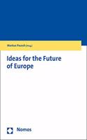 Perspectives for Europe: Historical Concepts and Future Challenges