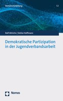 Demokratische Partizipation in Der Jugendverbandsarbeit