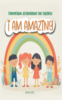 I am amazing