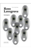 Ross Lovegrove: Convergence