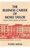 The Business Career of Moses Taylor