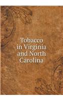 Tobacco in Virginia and North Carolina