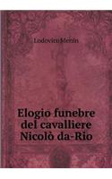 Elogio Funebre del Cavalliere Nicolò Da-Rio