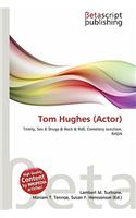 Tom Hughes (Actor): (English)