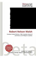 Robert Nelson Walsh: (English)