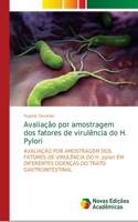 Avaliação por amostragem dos fatores de virulência do H. Pylori