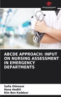 Abcde Approach: Input on Nursing Assessment in Emergency Departments