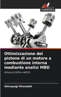 Ottimizzazione del pistone di un motore a combustione interna mediante analisi MBD