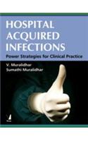 Hospital Acquired Infections (Power Strategies For Clinicians)