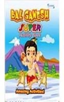 BAL GANESH SUPER ACTIVITY BOOK