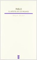 Pablo, el apostol de los paganos