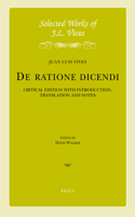 J.L. Vives: De ratione dicendi: (11 Selected Works of Juan Luis Vives)