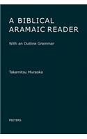 A Biblical Aramaic Reader: With an Outline Grammar