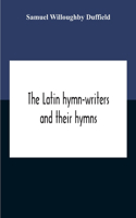 Latin Hymn-Writers And Their Hymns