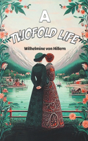 A Twofold Life