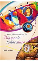 New Dimensions in Diasporic Literature