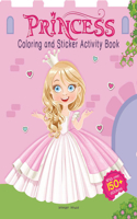 Princesses - Coloring and Sticker Activity Book (With 150+ Stickers)