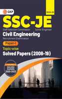 GKP SSC 2024 : Junior Engineer Paper I - Civil Engineering - Topic-Wise Solved Papers 2008-2019 ( Latest papers 2020 - 2023)