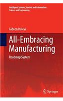 All-Embracing Manufacturing