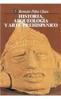 Historia, Arqueolog-A Y Arte Prehispnico