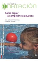 Cómo lograr la competencia acuática