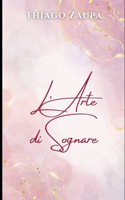 L'Arte del Sognare