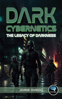 Dark Cybernetics