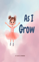 As I Grow
