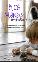 Big Money Little People