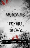 The Murders of Foxhill Grove