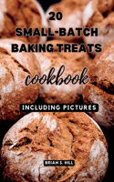 20 Small-Batch Baking Treats cookbook