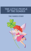 The Little People Of The Ozarks
