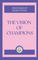 The Vision of Champions