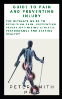 Guide to Pain and Preventing Injury