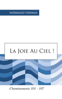 joie au ciel !