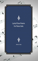 Lyrical Tone Poems for Piano Solo