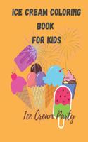 Ice cream party ice cream coloring book for kids: 61 pages_8.5*11_soft cover, Glossy finish