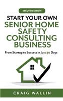 Start Your Own Senior Home Safety Consulting Business